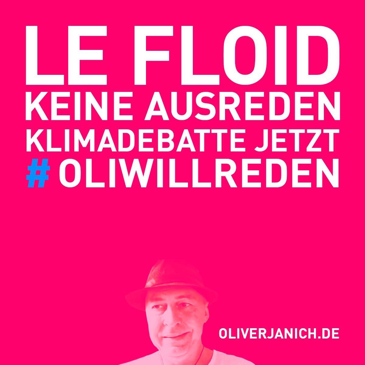 #OliWillReden Klimadebatte Oliver Janich Klimawandel #Rezo Propaganda Meinungsfreiheit LeFloid